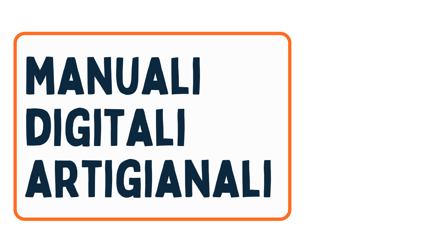 Manuali digitali artigianali